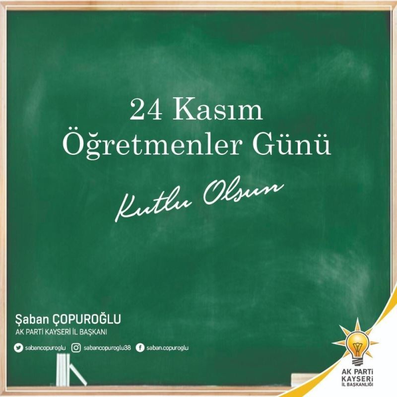 AK Parti İl Başkanı Çopuroğlu’nun 24 Kasım mesajı
