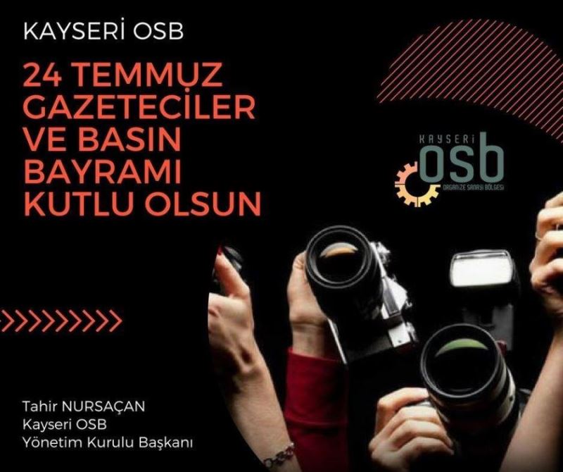  Nursaçan, değerli basın mensuplarımızın, “24 Temmuz Gazeteciler ve Basın Bayramı” kutlar, sağlık ve başarılar dilerim