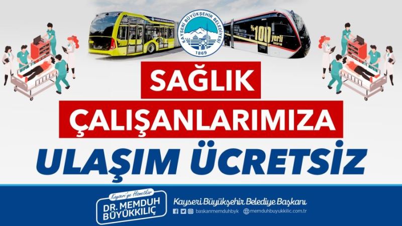  Sağlık çalışanlarına toplu ulaşım ücretsiz