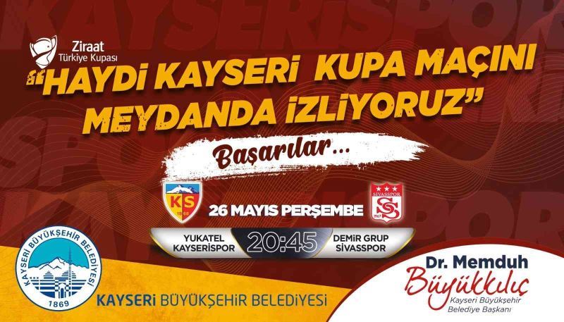 Başkan Büyükkılıç’tan final maçı için meydanda “dev ekran” müjdesi
