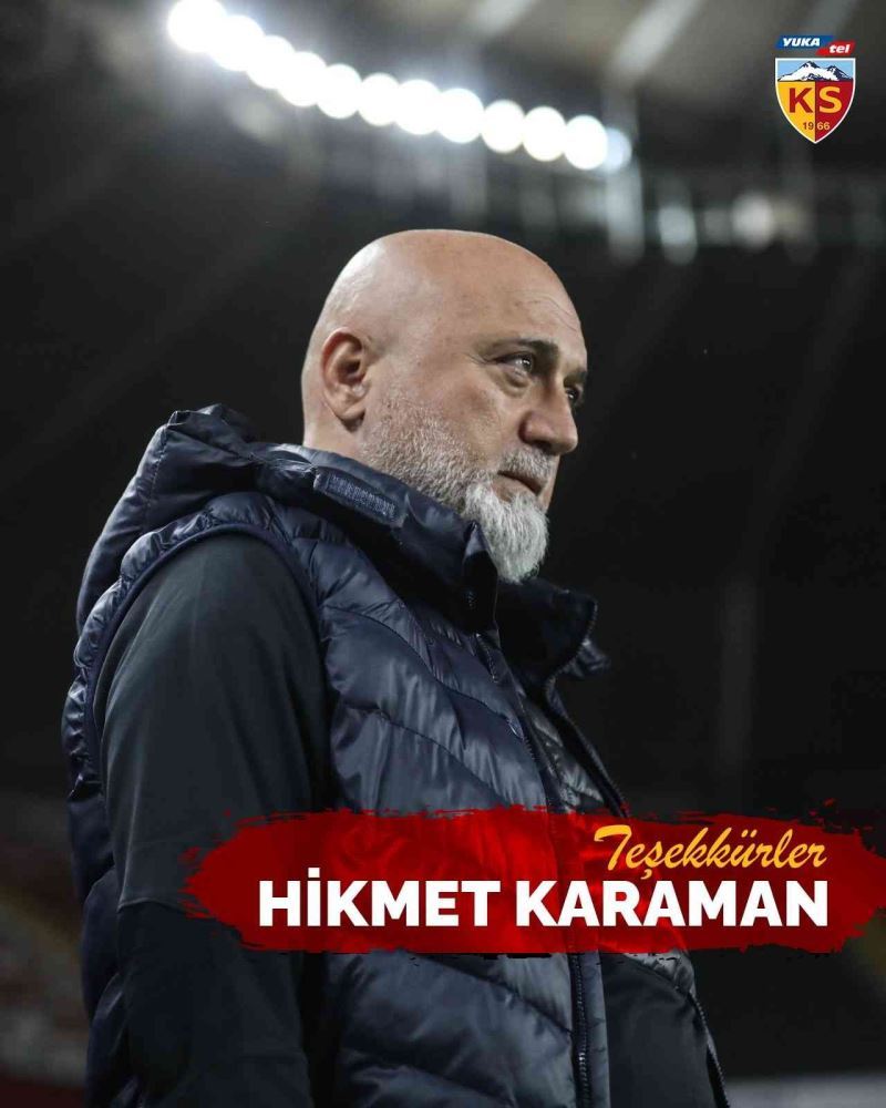 Kayserispor’da Hikmet Karaman dönemi resmen sona erdi
