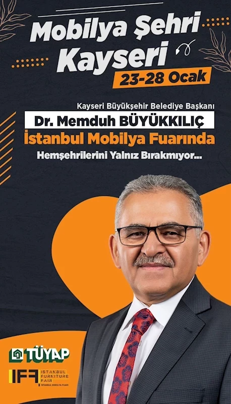 Başkan Büyükkılıç, İstanbul Mobilya fuarı’na katılacak
