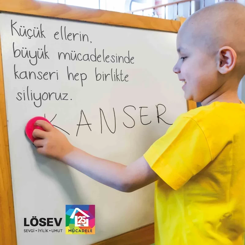 LÖSEV’den 15 Şubat Çocukluk Çağı Kanserleri Günü mesajı
