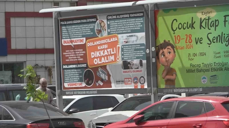 Kayseri’de bilboardlu dolandırıcılık uyarısı
