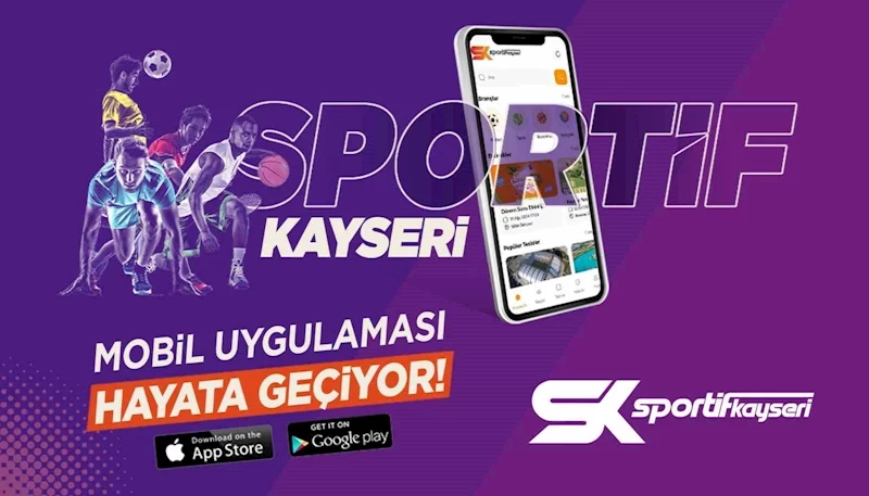 Büyükşehir’den yeni proje: Sportif Kayseri Uygulaması
